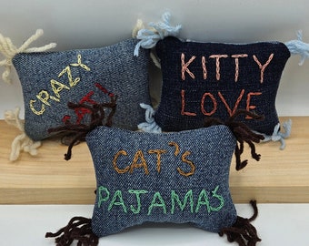 Upcycled Cat Toys, Set of 3, Handmade from Jeans, 'Kitty Love', 'Cat's Pajamas' & 'Crazy Cat!' Hand Embroidered, Pesticide-Free Catnip