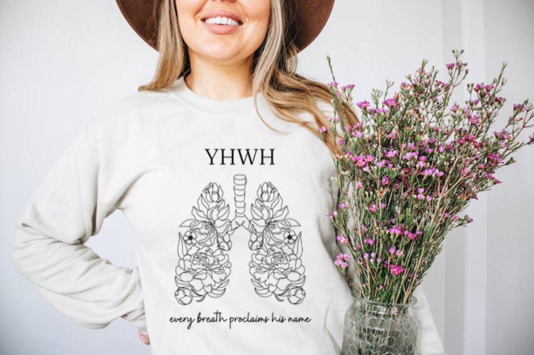 YHWH Sweatshirt Yahweh Sweatshirt Floral Lung Shirt Yahweh Etsy