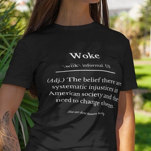 WOKE T-SHIRT, KONSERVATIVES T-Shirt, Anti-Woke-Shirt, Aktivismus-T-Shirt, neues T-Shirt, Ein T-Shirt mit bedeutungsvoller Botschaft und Ruf nach Veränderung