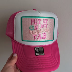 Husbands Tab Hat | trucker hat, trucker hats for women, bachelorette, put it on my husbands tab, cute trucker hats, unhinged hats