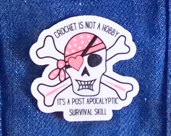 Funny Skull And Crossbones Crochet Pin Badge, Post Apocalyptic Skill Gift, Crocheter WIP Bag Accessory, Craft Humour Brooch Fibre Artist