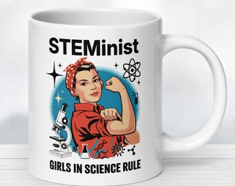 STEMinist Mug for Women in Science – Rosie the Riveter Style – Girls in STEM Gift – Science Lover Coffee Cup – Feminist Scientist Mug