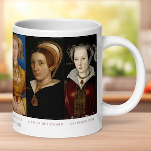 Six Wives of Henry VIII  – Tudor History Gift, British Royalty Coffee Cup White Glossy Mug