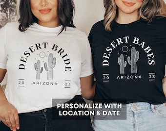 Desert Bride Shirt, Custom Bachelorette Party Shirt, Girls Desert Trip Shirts, Personalized Bridal Party Shirts, Scottsdale Bachelorette