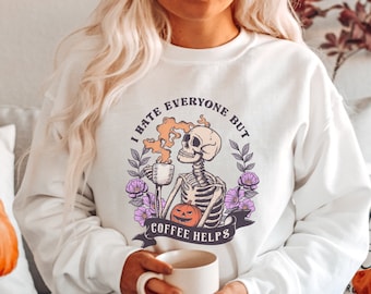 Funny Halloween Sweatshirt, Skeleton Halloween Sweatshirt, Coffee Fall Sweatshirt, Coffee Helps, Pumpkin Halloween, Women Fall Sweatshirt