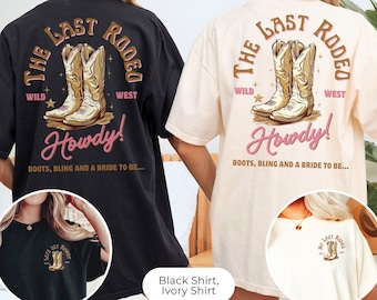 The Last Rodeo Bachelorette Shirt, Western Bridal Party Shirt, Custom Western Bachelorette Shirt, Western Bride Shirt, Cowgirl Bachelorette