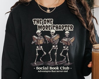 The One More Kapitel Club Pullover, Nur ein Weitere Kapitel, Leseratte T-Shirt, Buch Liebhaber Shirt, Bücherwurm Geschenke, Lese Shirt, Buch Club Shirt