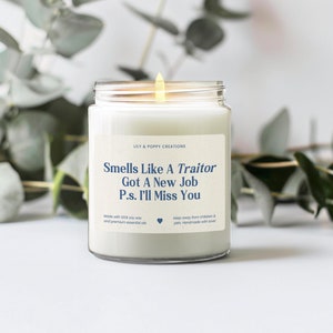 New Job Candle, Funny Leaving Gift, Smells Like Traitor Candle, Moving Away Gift, Coworker Leaving Candle, Goodbye Coworker Gift,