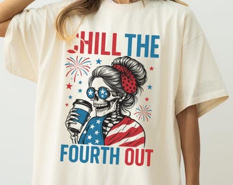Chill The Fourth Out Shirt, Fourth July Tee, Fourth of July T Shirt, Retro Cowgirl Shirt, Independence Day, Patriotic Tee, Funny 4th of July