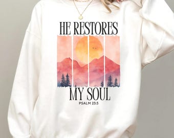 Sudadera "Él restaura mi alma", con versículo bíblico, cristiana, amante de Dios, religiosa, fiel, sudadera con versículo bíblico