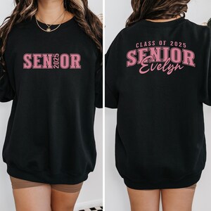 Senior 2025 Sweatshirt, Class of 2025 Sweatshirt, College Graduation Gift, High School Graduation, Custom Name Shirt, Graduating Senior Tee