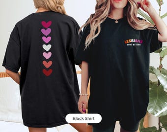Lesbians Do It Better Shirt, Pride Shirt, LGBTQ+ Shirt, LGBTQ+ Pride Shirt, Pride Month Shirt, Rainbow Shirt, Lesbian T-Shirts