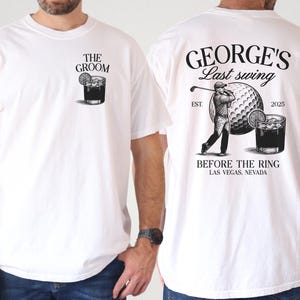 Last Swing Before the Ring Bachelor Shirt, Golf Bachelor Party Shirts, Groomsmen Shirt, Wedding Party Shirt, Bachelor Trip Shirts, Mens Trip