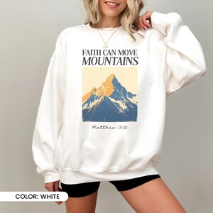 Faith Can Move Mountains Sweatshirt, Christian Crewneck, Bible Verse Crewneck, Faith Shirt, Inspirational Shirt, Religious Shirt, Matthew 17