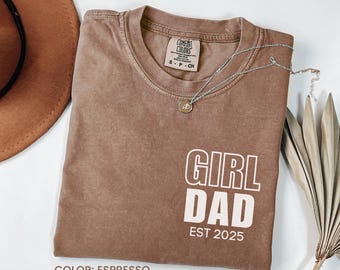 Comfort Colors® Mädchen Dad Est Jahr Shirt, Vatertagsgeschenke von Tochter, Vater der Mädchen T-Shirt, Geburtstagsgeschenk für Daddy, New Dad Geschenkidee