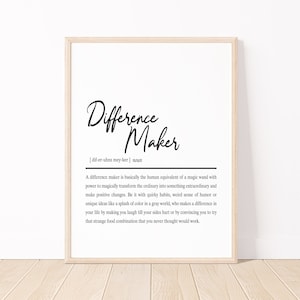 Difference Maker Definition Print, Difference Maker Poster, Teacher present, Mentor Gift, Type Poster, Best Friend Gift