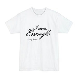 I Am Enough T-Shirt