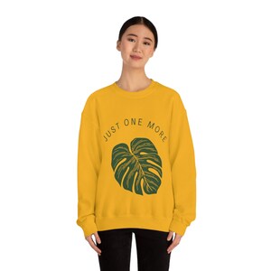 One More Unisex plant Crewneck, gifts for plant lover