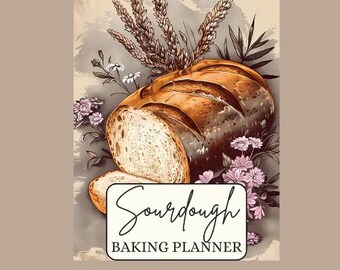 May include: A sourdough bread baking planner with a watercolor illustration of a loaf of sourdough bread and flowers.
