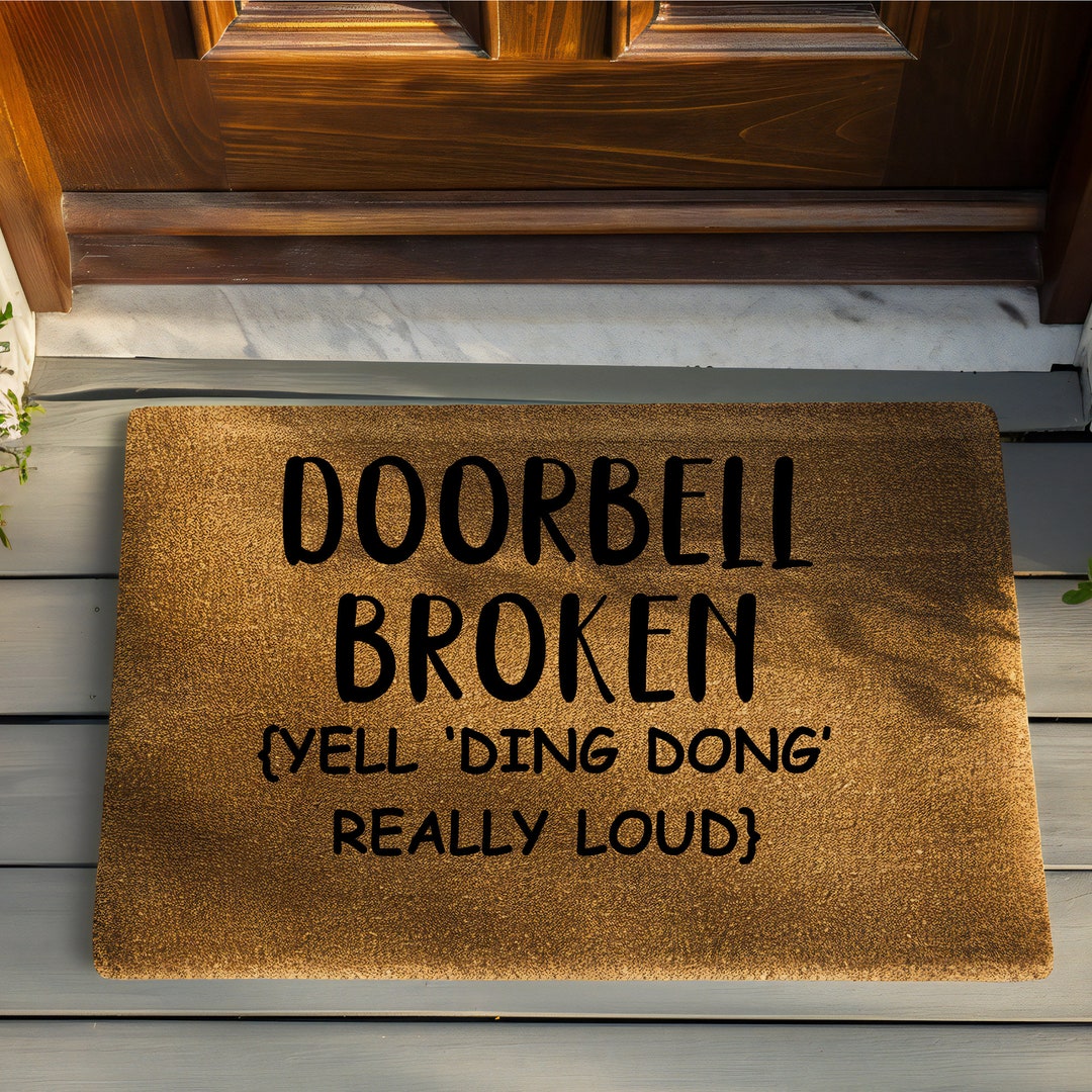 Funny Welcome Mat – 'Doorbell Broken Yell Ding Dong Really Loud' – Indoor/Outdoor, Non-Slip, 28" X 18" - View #5