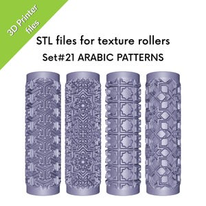 May include: Four cylindrical texture rollers with intricate Arabic patterns. The rollers are a muted purple-gray color and are designed for 3D printing. The text on the image reads "STL files for texture rollers Set#21 ARABIC PATTERNS."