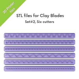 May include: Set of six lavender-colored clay blade cutters in various edge designs. The cutters include straight, square, and wavy patterns. Text on the image reads "STL files for Clay Blades" and "Set #2, Six cutters."