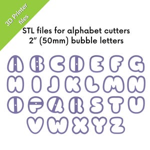 May include: A set of purple 3D printer STL files for alphabet cutters featuring 2" bubble letters. The image displays the full alphabet from A to Z in a rounded, bold font style, with text at the top reading 3D Printer files and STL files for alphabet cutters 2" (50mm) bubble letters.
