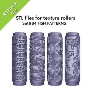 May include: Four cylindrical texture rollers with fish patterns. The rollers are a muted purple-gray color. The patterns include rows of fish, fish outlines, circular fish designs, and koi fish. Text on the image reads "STL files for texture rollers Set#84 FISH PATTERNS."