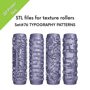 May include: Four gray texture rollers with typography patterns. The rollers are cylindrical and feature various text designs, including letters, numbers, and mathematical symbols. The image also includes the text "STL files for texture rollers" and "Set#76 TYPOGRAPHY PATTERNS."