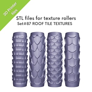 May include: Four cylindrical texture rollers in a light purple color, each featuring a distinct embossed roof tile pattern. The text reads 3D Printer files, STL files for texture rollers, and Set#87 ROOF TILE TEXTURES. These tools are for creating textures.