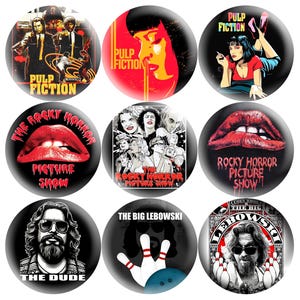 May include: A collection of nine black round buttons featuring iconic movie imagery. Designs include Pulp Fiction, The Rocky Horror Picture Show, and The Big Lebowski. Each button has a glossy finish and vibrant colors, perfect for fans of classic films.