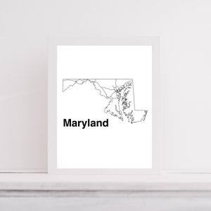 May include: A black and white line art print of the state of Maryland with the word "Maryland" printed below the map.