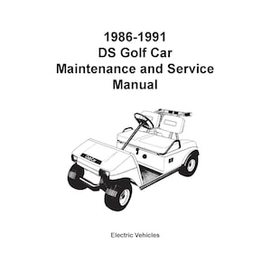 May include: Black and white line drawing of a golf cart with the text "Club Car" on the side. The text "1986-1991 DS Golf Car Maintenance and Service Manual" is above the image. The text "Electric Vehicles" is below the image. The text "Manual Number 1014187 Edition Code 0991M0910C" is at the bottom of the image.