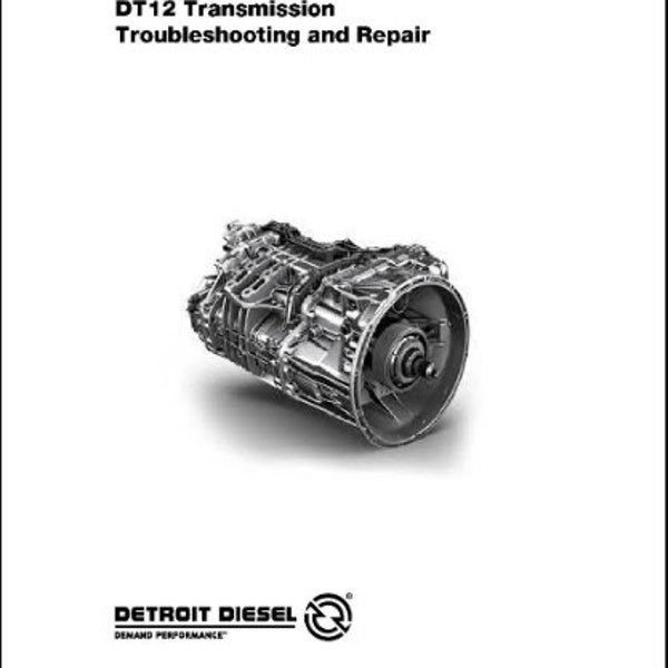 12 Troubleshooting and Repair Manual Detroit DT12 Transmission