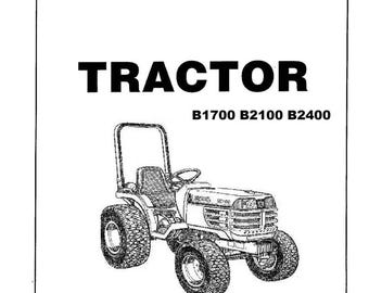 DOWNLOAD NOW - 1700 2100 2400 Tractor Operator Instruction Maint Manual B1700 B2100 B2400