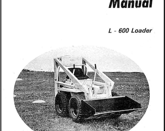 DOWNLOAD NOW - Owner's Operator Instruction Manual L-600 Skid Loader