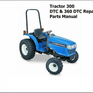 May include: A blue Farmtrac 300 tractor with a roll bar, a black seat, and a black steering wheel. The tractor has a black front bumper and a black rear hitch. The tractor is on a white background. Tractor 300 DTC & 360 DTC Repair Parts Manual.