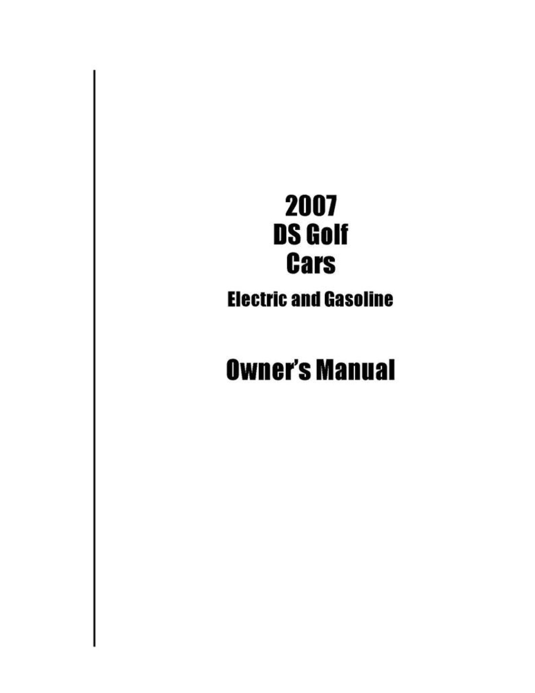 DOWNLOAD NOW - Owners Instruction Manual 2007 DS Gas DOWNLOAD NOW - Owners Instruction Manual 2007 DS Gas