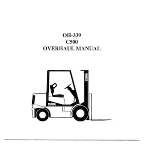 May include: Black and white line drawing of a forklift with the text "CLARK" on the side. The text "OH-339 C500 OVERHAUL MANUAL" is above the image.