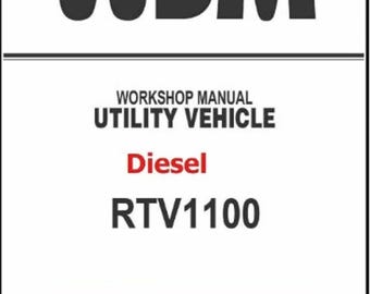 DOWNLOAD NOW - 1100 Side By Side Workshop Service Manual  RTV1100 Diesel Utility - 479 Pages