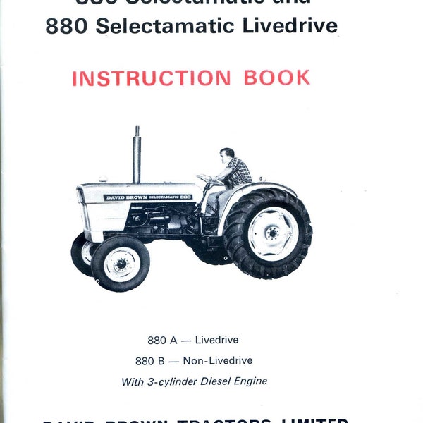 880 Selectamatic Diesel Tractor Operator Instruct Manual Case David Brown 880