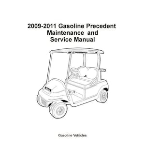 POBIERZ TERAZ - 2009 2010 2011 Gas Golf Cart Technical Workshop Repair Manual pasuje do Precedent 10A1