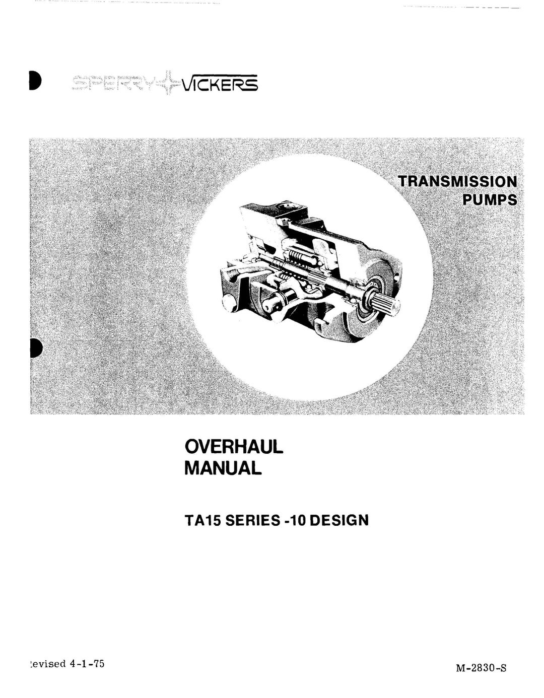 TA15 Series 10D Trans Pumps Overhaul Manual Fits Sperryvickers M2830