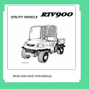 May include: Black and white line drawing of a utility vehicle with a roll cage and a bed. The vehicle is labeled "RTV900" and "UTILITY VEHICLE". The text "READ AND SAVE THIS MANUAL" is at the bottom of the image.