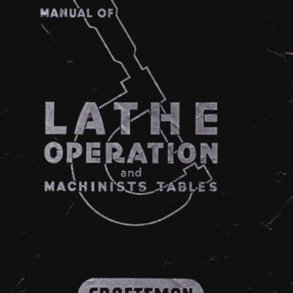 Lathe Operation and Machinists Tables ATLAS Manual of Lathe 292 Pages