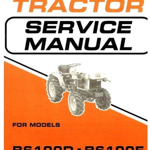 May include: A black and white tractor service manual cover with an orange background. The manual is for models B6100D, B6100E, and B7100D.
