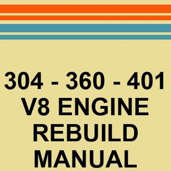 30 36 40 Manuel de remise en état du moteur AMC 304, 360 et 401 V8