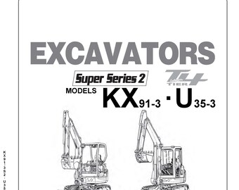 DOWNLOAD NOW - KX91-3 U35-3 Excavator Operator Instruction Maintenance Manual 912352