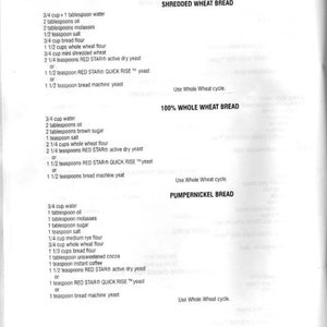 May include: A black and white page with a list of bread recipes. The recipes include shredded wheat bread, 100% whole wheat bread, and pumpernickel bread. Each recipe lists the ingredients and instructions for making the bread.