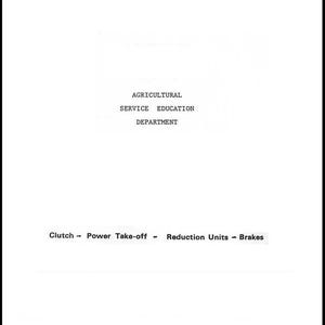 May include: Black and white text on a white background. The text reads "Agricultural Service Education Department" and "Clutch - Power Take-off - Reduction Units - Brakes".